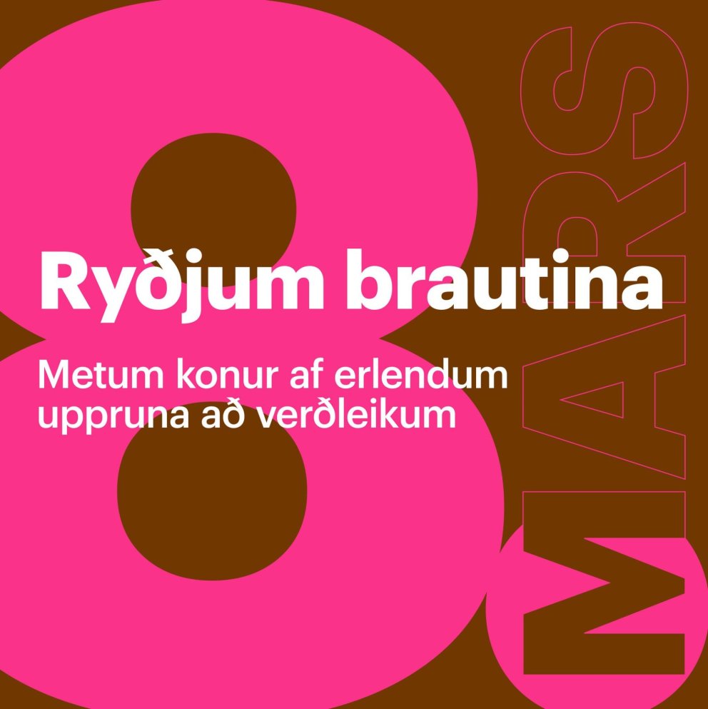 Ryðjum brautina 8. mars - Alþjóðlegur baráttudagur kvenna